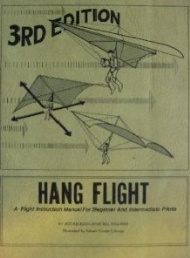 Sportboken - Hang Flight. A flight instruction manual for beginners and intermediale pilots. 3rd edition.