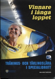 Sportboken - Vinnare i långa loppet - Tränings- och tävlingslära i specialidrott