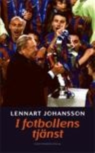 Sportboken - I fotbollens tjänst Lennart Johansson