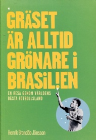 Sportboken - Gräset är alltid grönare i Brasilien