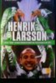 Sportboken - Henrik Larssons officiella berättelse om rekordsäsongen med Celtic