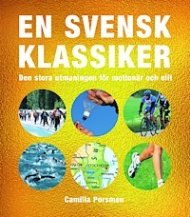 Sportboken - En svensk klassiker den stora utmaningen fr motionr och elit