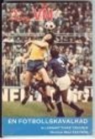 Sportboken - Det gäller VM -1974  en fotbollskavalkad