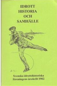Sportboken - Idrott historia och samhlle 1982