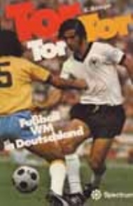 Sportboken - Tor Tor Tor WM i Deutschland 1974