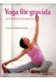 Sportboken - Yoga fr gravida och nyblivna mammor