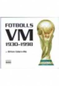 Sportboken - Fotbolls VM 1930-1998