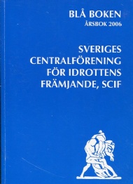 Sportboken - Sveriges Centralförening för idrottens främjande 2006