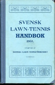 Sportboken - Svensk Lawn-Tennis handbok 1908