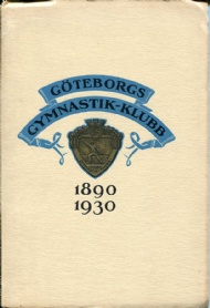 Sportboken - Göteborgs Gymnastikklubb 1890-1930