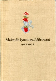 Sportboken - Malmö Gymnastikförbund 1913-1933