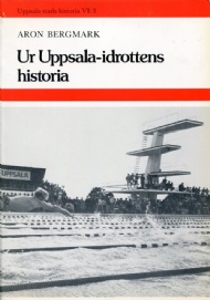 Sportboken - Ur Uppsala-idrottens historia
