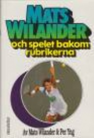 Sportboken - Mats Wilander och spelet bakom rubrikerna