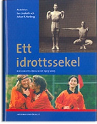 Sportboken - Ett idrottssekel Riksidrottsfrbundet 1903-2003