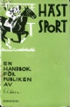 Hästsport En handbok för publiken - 450 Kr