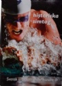 Jubileumsskrifter Historiska simtag Svensk simidrott under 100 år. 1904-2004.
