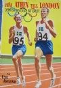 Friidrott-Athletics Från Athén till London. Olympisk historia i friidrott.
