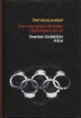 Forskning Det Stora Sveket - Den olympiska rörelsen i diktaturens tjänst