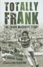 Fotboll Brittisk-British  Totally Frank  The Frank McGarvey story