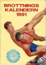 Brottning-Wrestling Brottningskalendern 1991