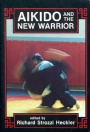 Kampsport-Budo Aikido and the New Warrior
