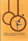 Jubileumsskrifter Malmö Gymnastikförbund  jubileumsskrift 1913-1963