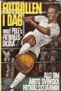 FOTBOLL - FOOTBALL Fotbollen i dag 1963
