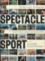 Diverse-Miscellaneous The Spectacle of Sport Selected from Sports Illustrated 