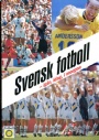 Fotboll - allmänt Svensk fotboll igår, idag, imorgon