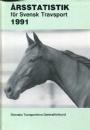Hästsport Årsstatistik för Svensk travsport  1991