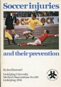 Fotboll - allmänt Soccer injuries and their prevention