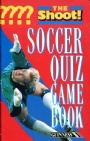 FOTBOLL-Klubbar-övrigt The Shoot  Soccer Quiz Game Book