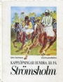 Hästsport-Galopp Kapplöpningar hundra år på Strömsholm