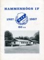 Jubileumsskrifter Hammenhögs IF 60 år 1927-1987