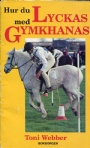 HÄSTSPORT- Horse Hur du lyckas med Gymkhanas