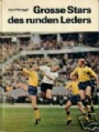 Deutsche Sportbuch Grosse Stars des runden Leders
