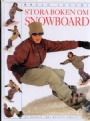 Skateboard-inline  Stora boken om snowboard